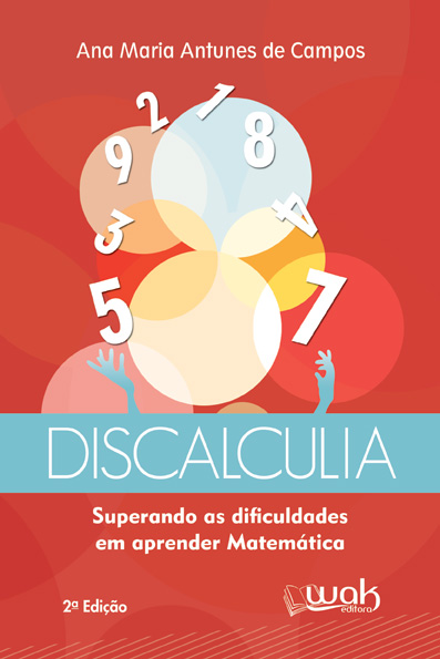 DISCALCULIA - SUPERANDO AS DIFICULDADES EM APRENDER MATEM&Atilde;�TICA