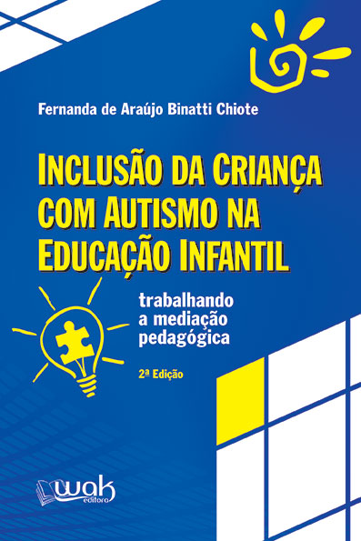 INCLUS&Atilde;�O DA CRIAN&Atilde;�A COM AUTISMO NA EDUCA&Atilde;�&Atilde;�O INFANTIL - TRABALHAN