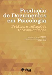 ProduÃ§Ã£o de Documentos em Psicologia: PrÃ¡tica e ReflexÃµes TeÃ³rico-CrÃ­ticas