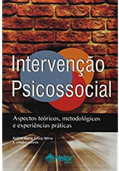 Intervencao Psicossocial: Aspectos Teoricos, Metodologicos e Experiencias Praticas