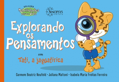 EXPLORANDO OS PENSAMENTOS COM TATI, A JAGUATIRICA